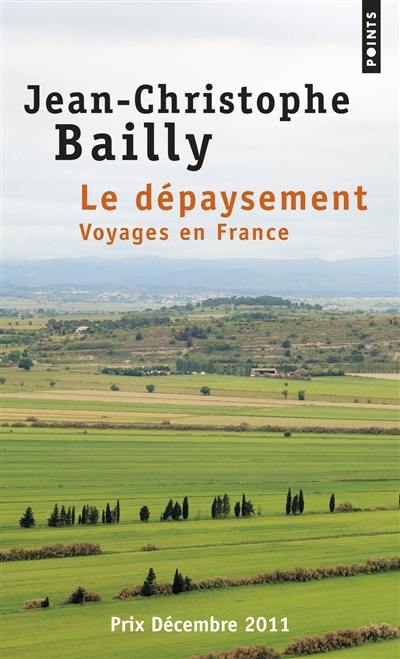 Le dépaysement : voyages en France