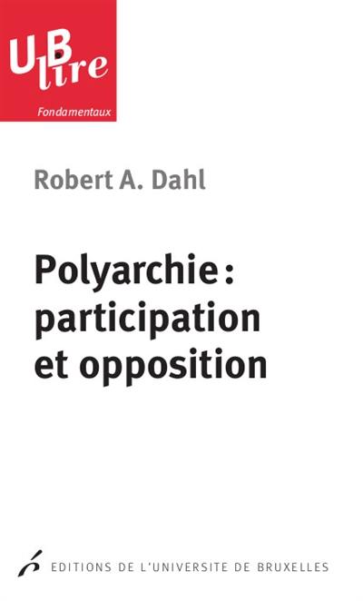 Polyarchie : participation et opposition