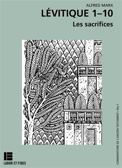 Lévitique 1-10 : les sacrifices