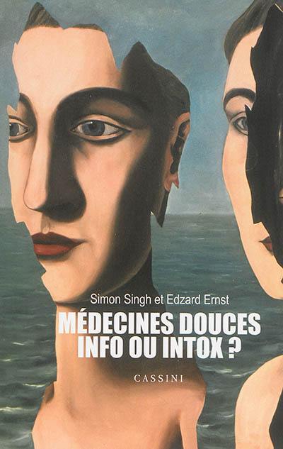 Médecines douces : info ou intox ?