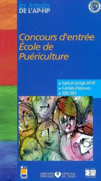 Concours d'entrée, école de puériculture : sujets et corrigés 2002-2003