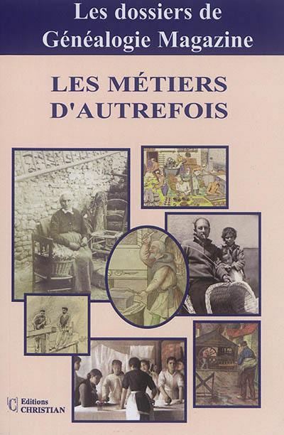 Les métiers d'autrefois