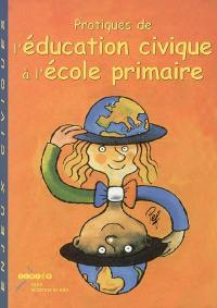 Pratiques de l'éducation civique à l'école primaire