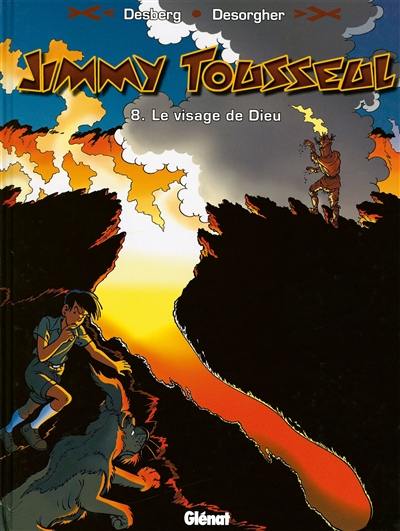 Les aventures de Jimmy Tousseul. Vol. 8. Le visage de Dieu