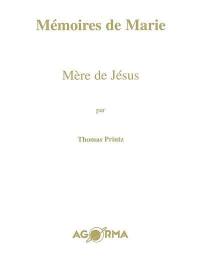 Mémoires de Marie, mère de Jésus