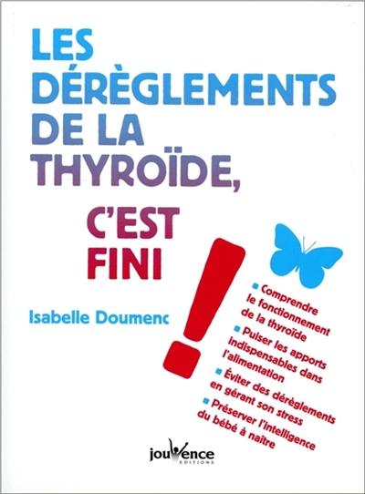 Les dérèglements de la thyroïde, c'est fini !