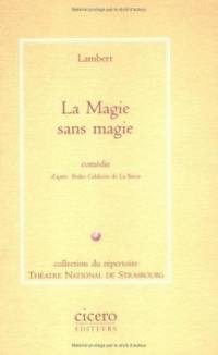 La Magie sans magie