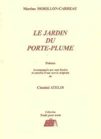 Le jardin du porte-plume : poèmes