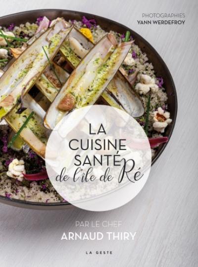 La cuisine santé de l'île de Ré