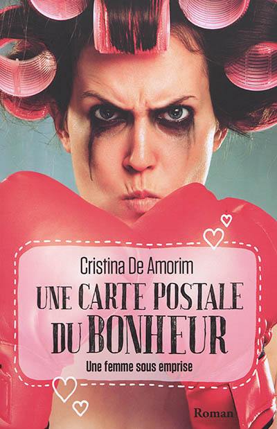 Une carte postale du bonheur : une femme sous emprise