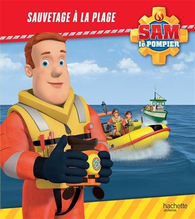 Sam le pompier. Sauvetage à la plage