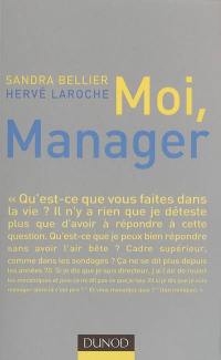 Moi, manager