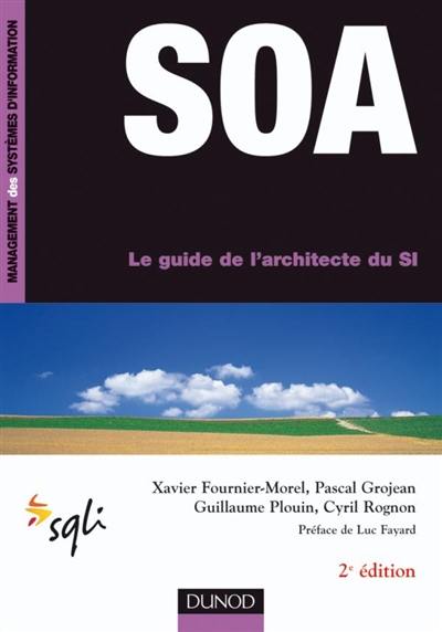 SOA : le guide de l'architecte du SI