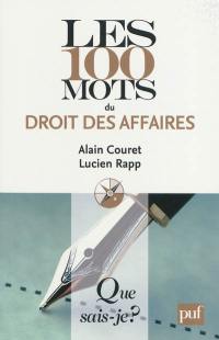 Les 100 mots du droit des affaires