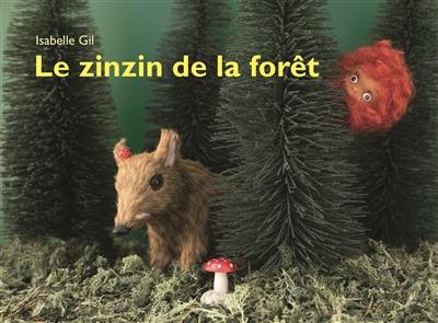 Le zinzin de la forêt