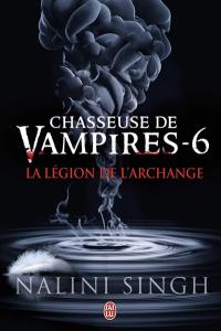 Chasseuse de vampires. Vol. 6. La légion de l'archange