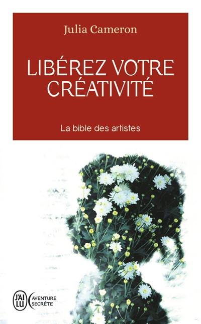 Libérez votre créativité : osez dire oui à la vie !