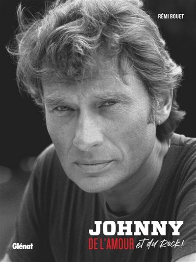 Johnny : de l'amour et du rock !