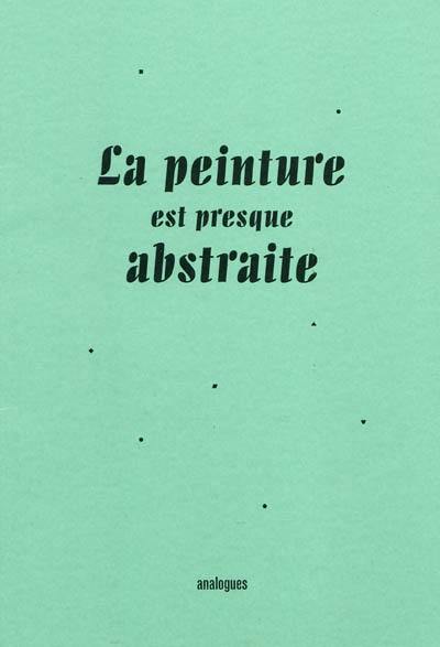 La peinture est presque abstraite