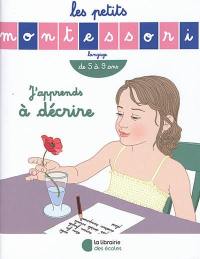 J'apprends à décrire : de 5 à 9 ans