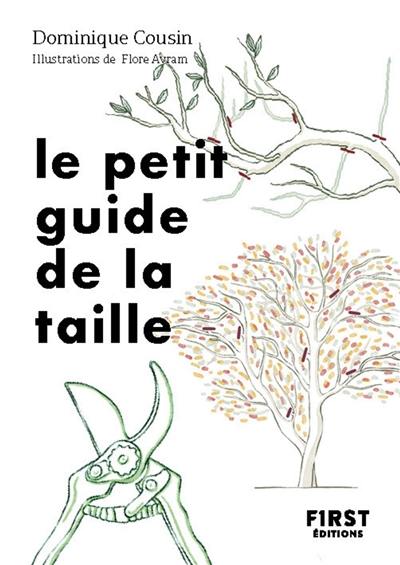 Le petit guide de la taille : bien tailler ses arbres et ses arbustes