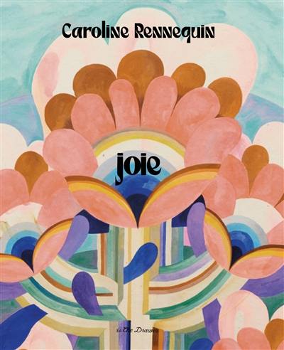 Carole Rennequin : joie