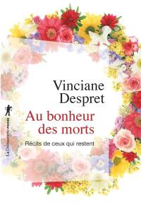 Au bonheur des morts : récits de ceux qui restent