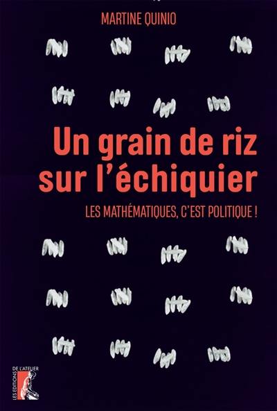 Un grain de riz sur l'échiquier : les mathématiques, c'est politique !