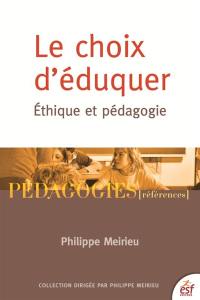 Le choix d'éduquer : éthique et pédagogie