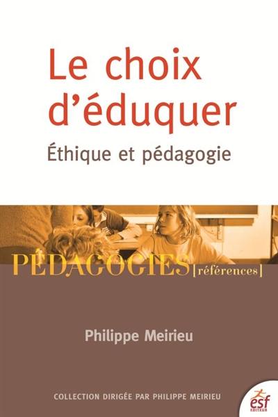 Le choix d'éduquer : éthique et pédagogie