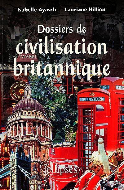 Dossiers de civilisation britannique