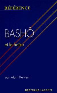 Bashô et la poétique du haïku