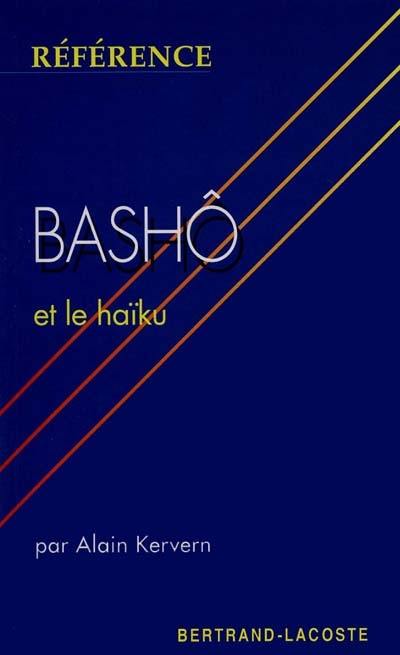 Bashô et la poétique du haïku