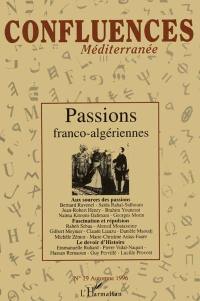 Confluences Méditerranée, n° 19. Passions franco-algériennes