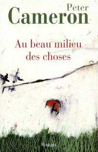 Au beau milieu des choses