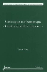 Statistique mathématique et statistique des processus