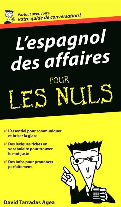 L'espagnol des affaires pour les nuls