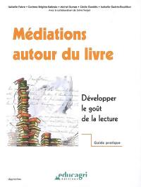 Médiations autour du livre : développer le goût de la lecture