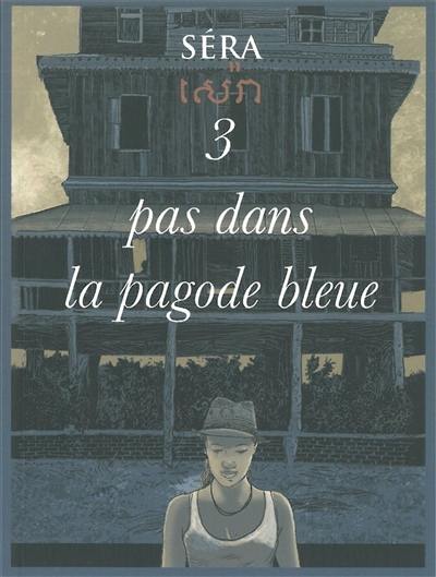 3 pas dans la pagode bleue