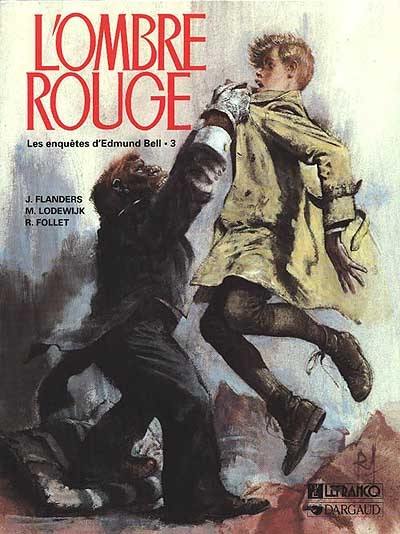 Edmund Bell : d'après John Flanders. Vol. 1. L'Ombre rouge