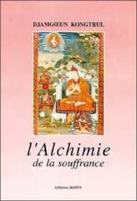 L'alchimie de la souffrance