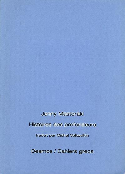 Histoires des profondeurs