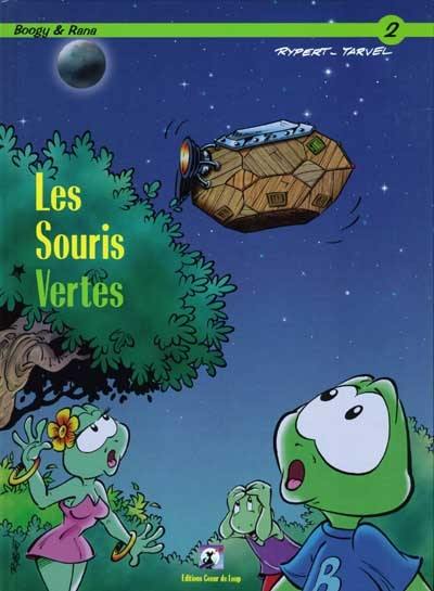 Boogy & Rana. Vol. 2. Les souris vertes