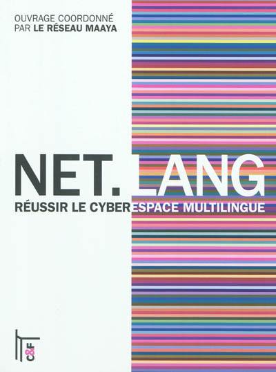 Net.Lang : réussir le cyberespace multilingue