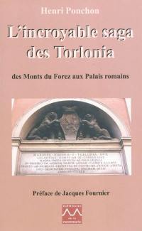 L'incroyable saga des Torlonia : des monts du Forez aux palais romains