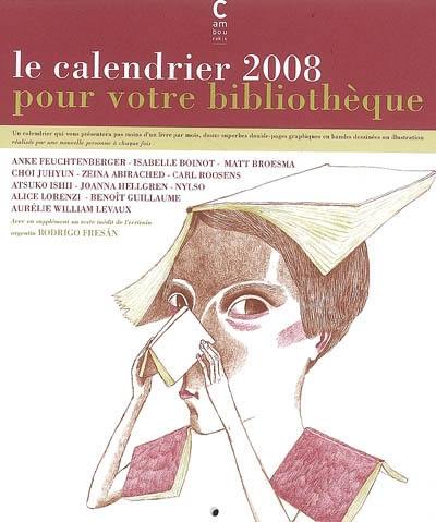 Le calendrier 2008 pour votre bibliothèque