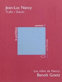 Trafic-déclic. Les villes de Nancy