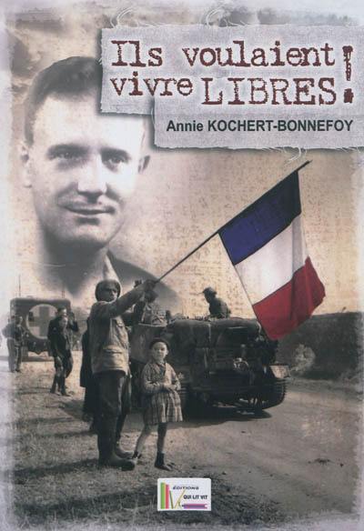 Ils voulaient vivre libres !