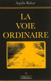 La voie ordinaire