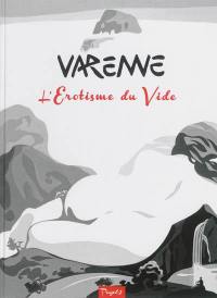 L'érotisme du vide : peindre le vide, l'érotisme du vide, le vide noir